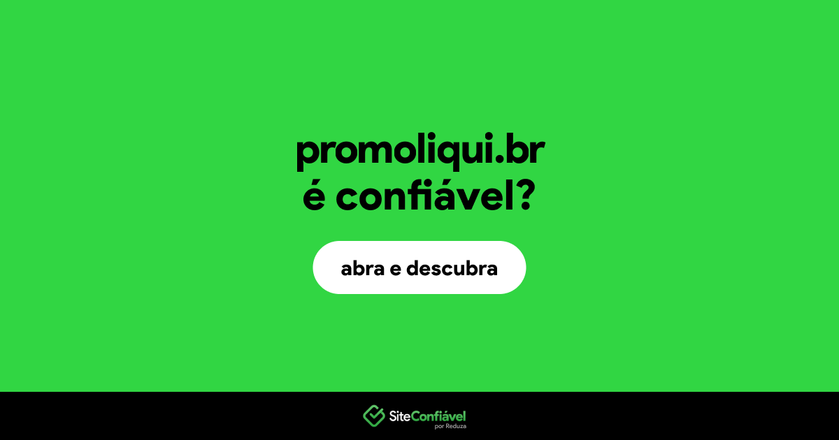 O site promoliqui.br é confiável?