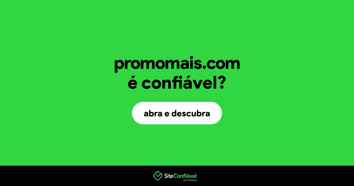 O site promomais.com é confiável?