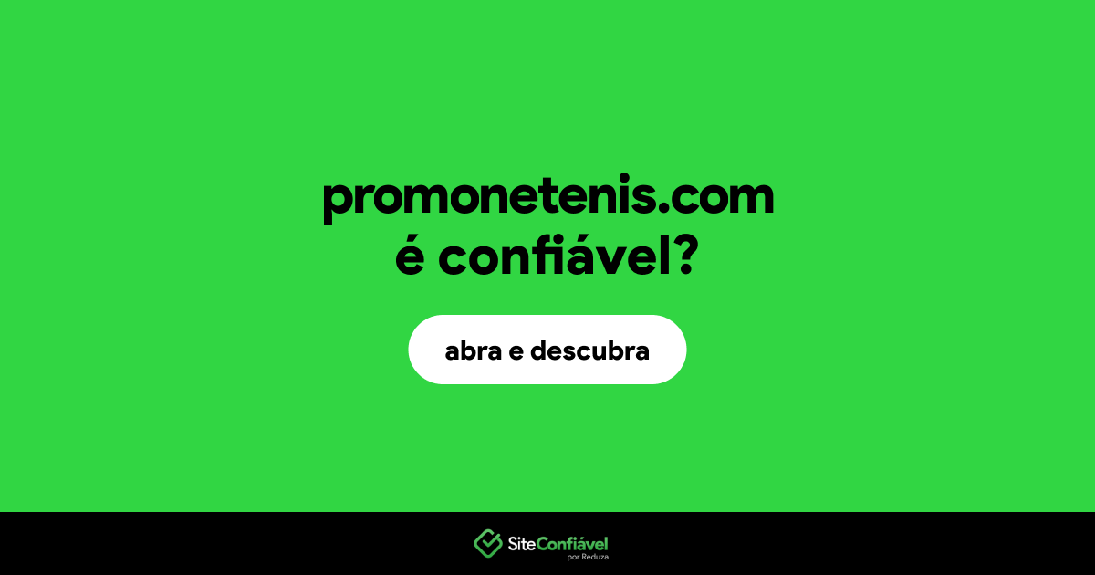 O site promonetenis.com é confiável?