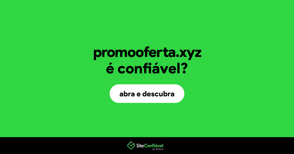 O site promooferta.xyz é confiável?