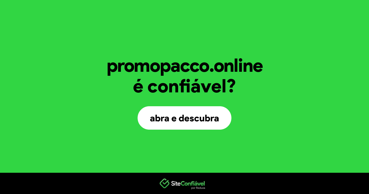 O site promopacco.online é confiável?