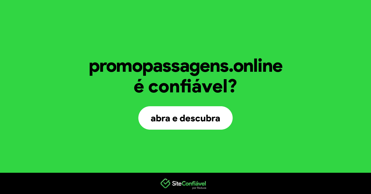 O site promopassagens.online é confiável?