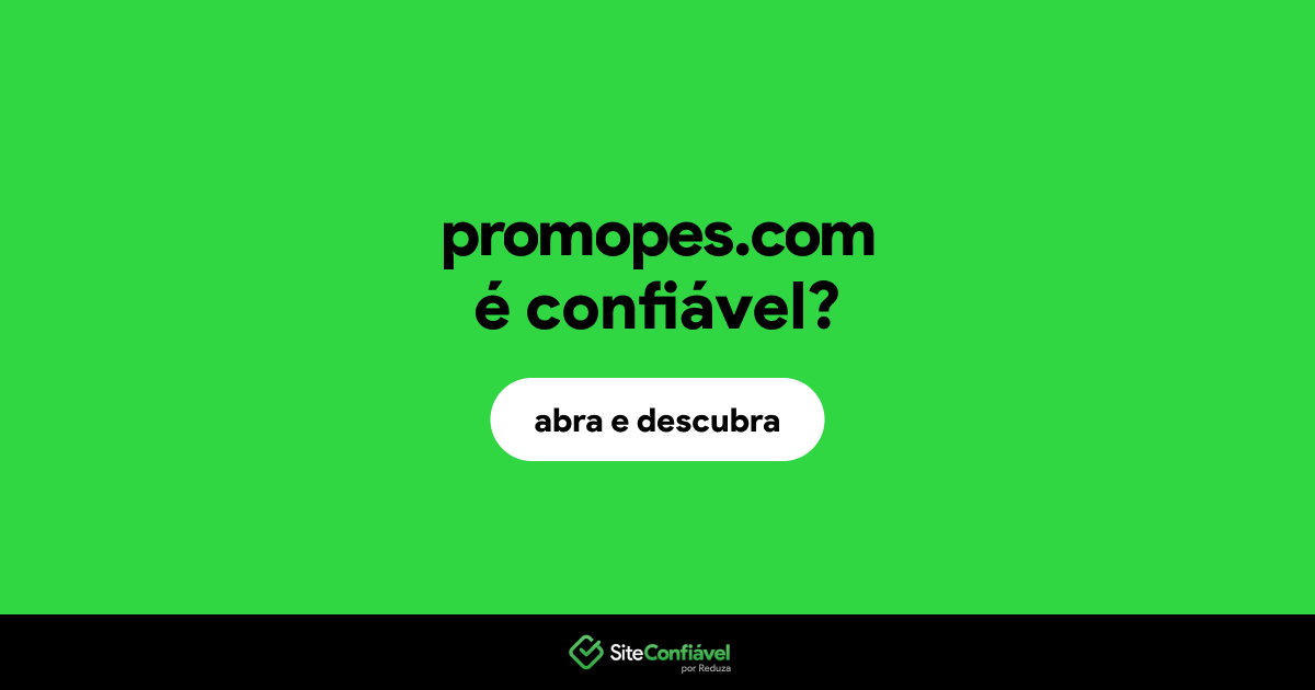 O site promopes.com é confiável?