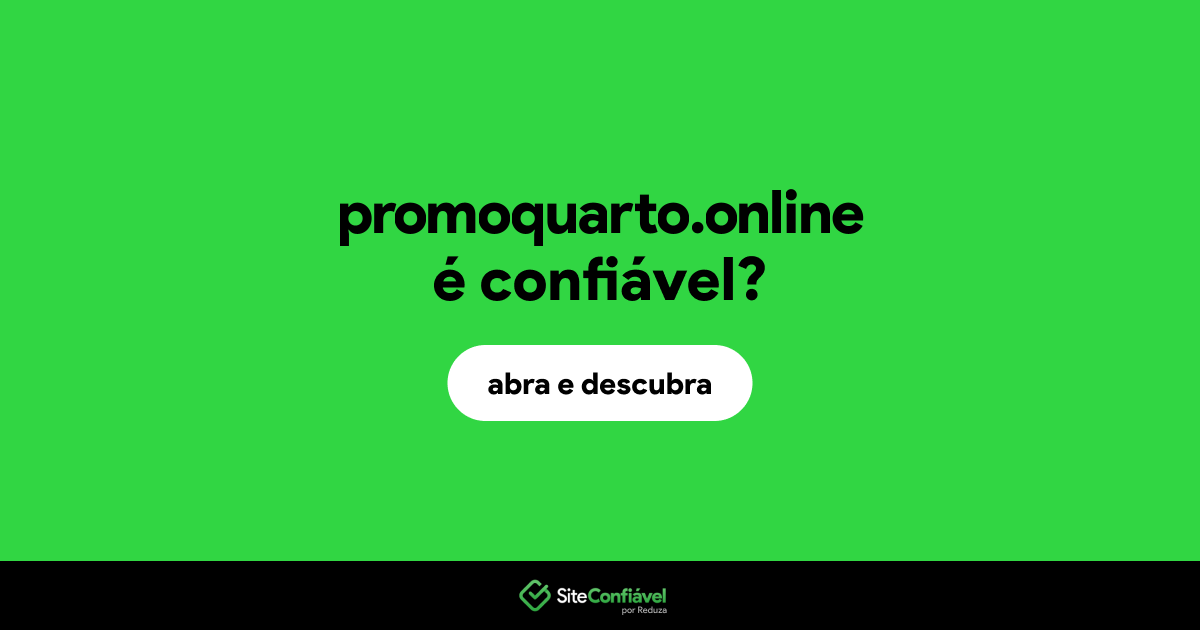 O site promoquarto.online é confiável?