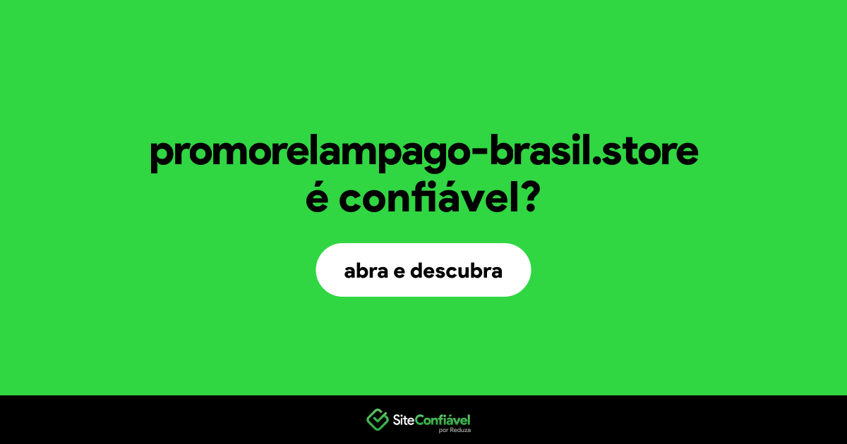 O site promorelampago-brasil.store é confiável?