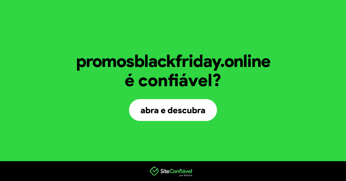 O site promosblackfriday.online é confiável?