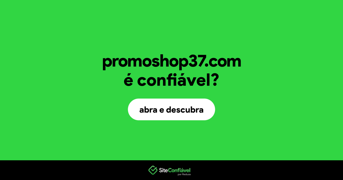 O site promoshop37.com é confiável?