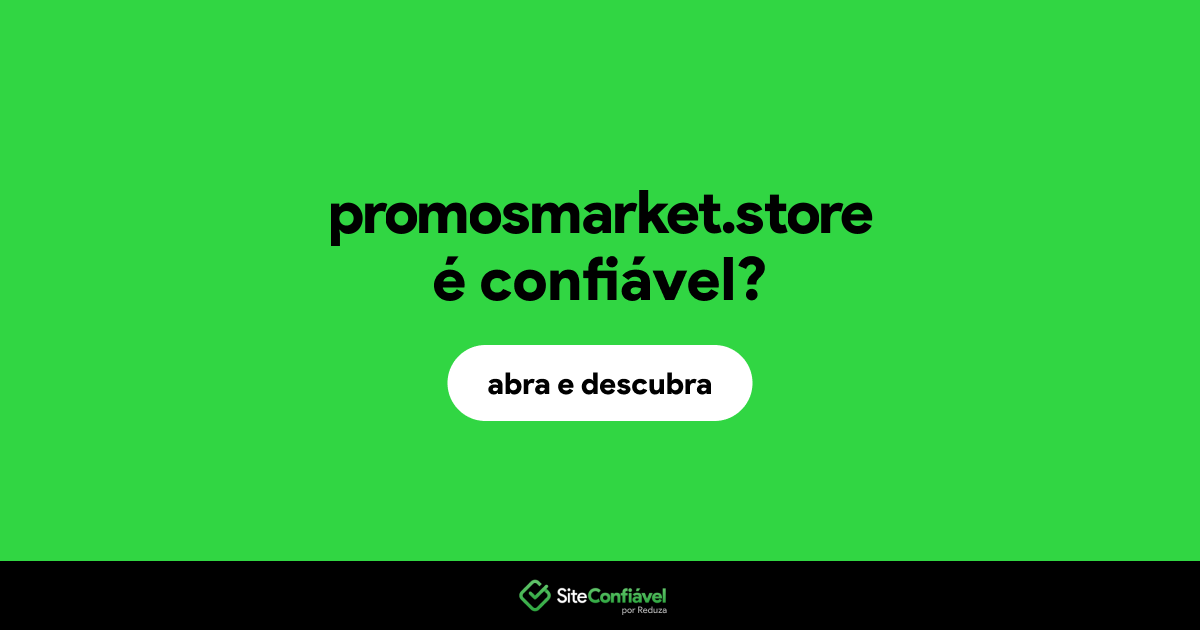 O site promosmarket.store é confiável?