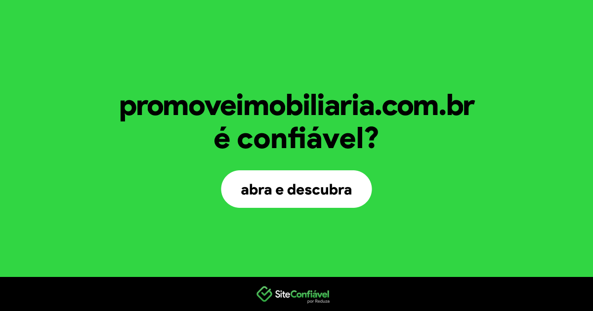 O site promoveimobiliaria.com.br é confiável?
