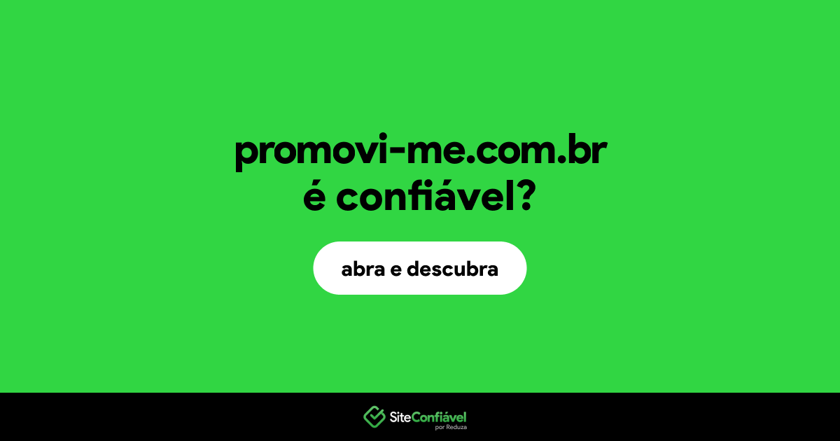 O site promovi-me.com.br é confiável?