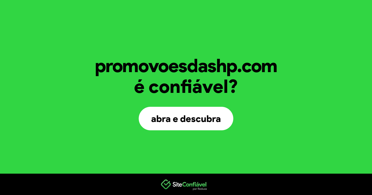 O site promovoesdashp.com é confiável?