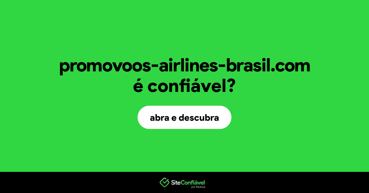 O site promovoos-airlines-brasil.com é confiável?