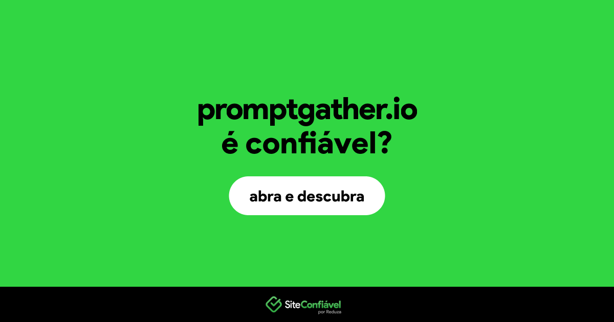 O site promptgather.io é confiável?