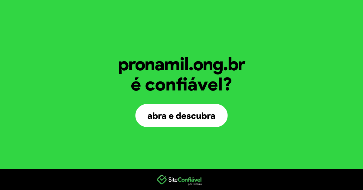 O site pronamil.ong.br é confiável?
