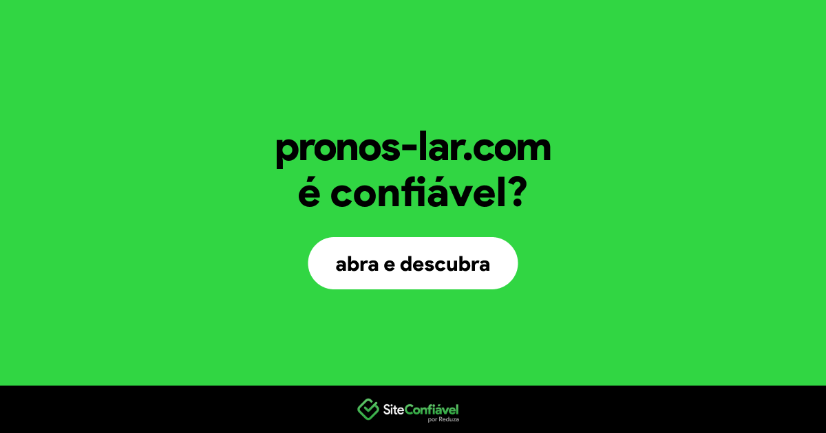 O site pronos-lar.com é confiável?
