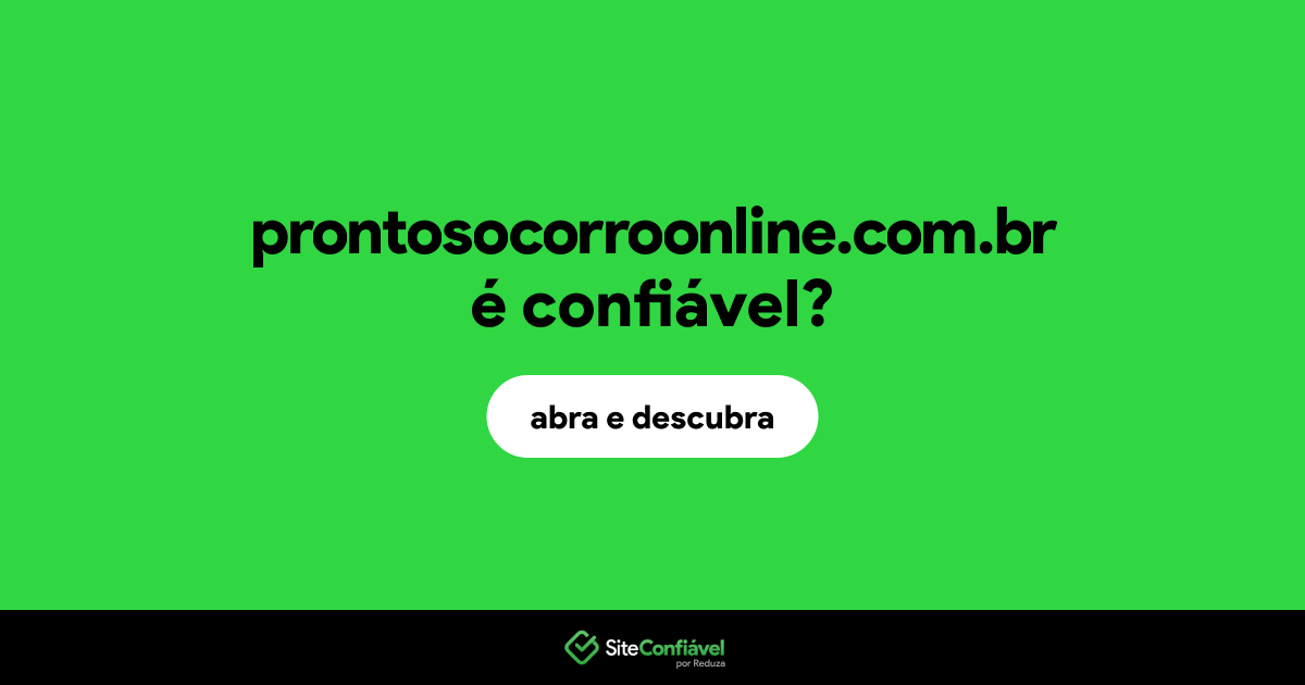 O site prontosocorroonline.com.br é confiável?