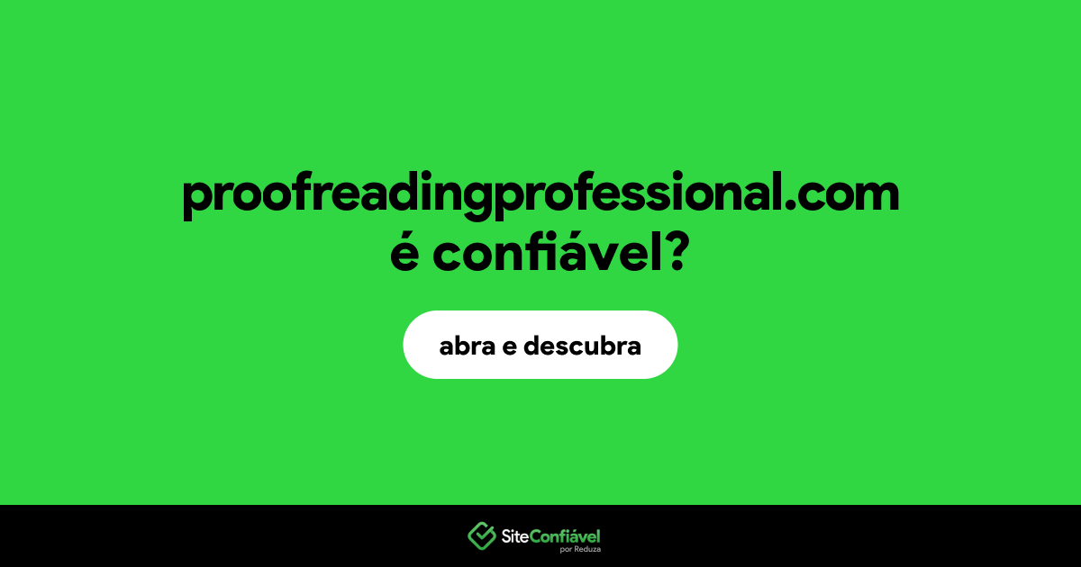O site proofreadingprofessional.com é confiável?