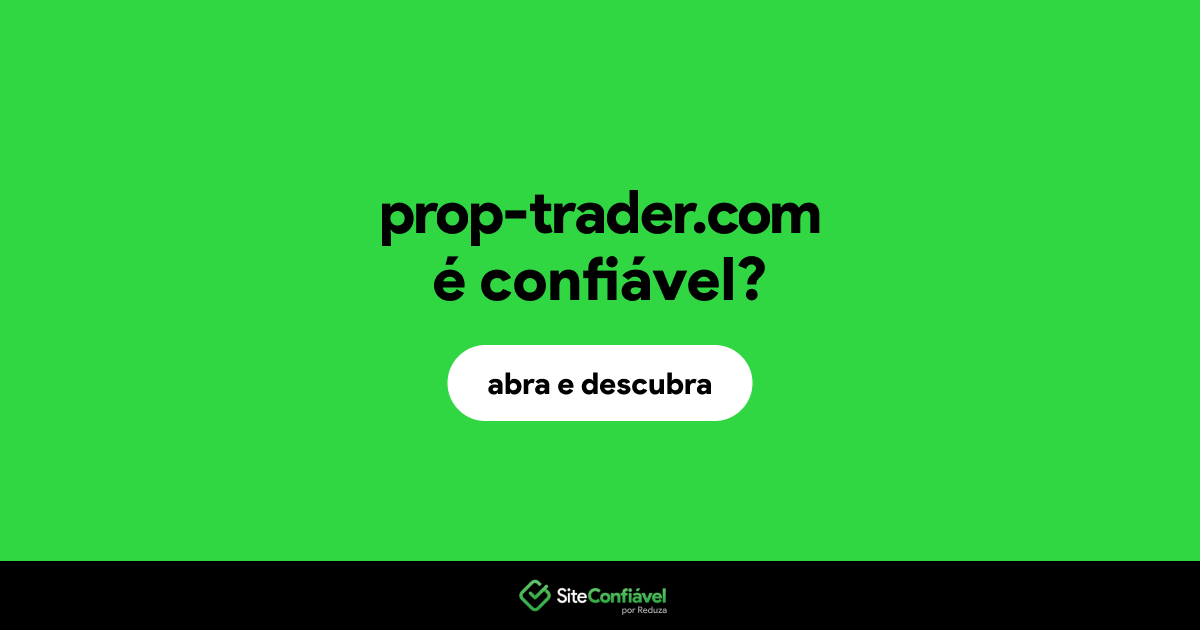 O site prop-trader.com é confiável?