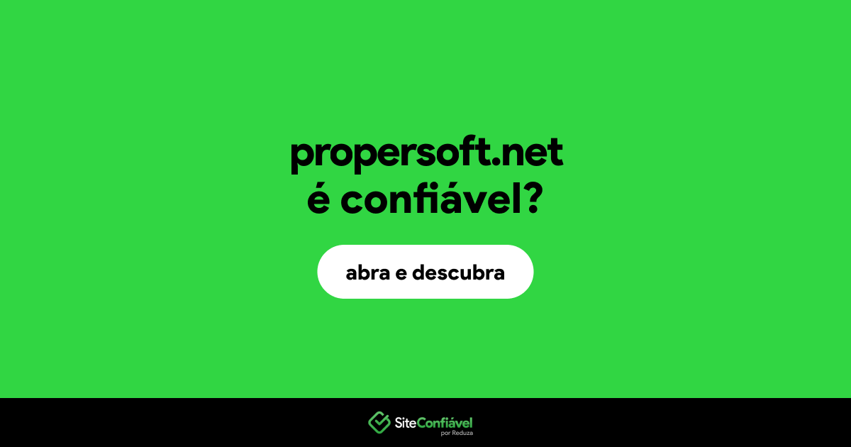 O site propersoft.net é confiável?