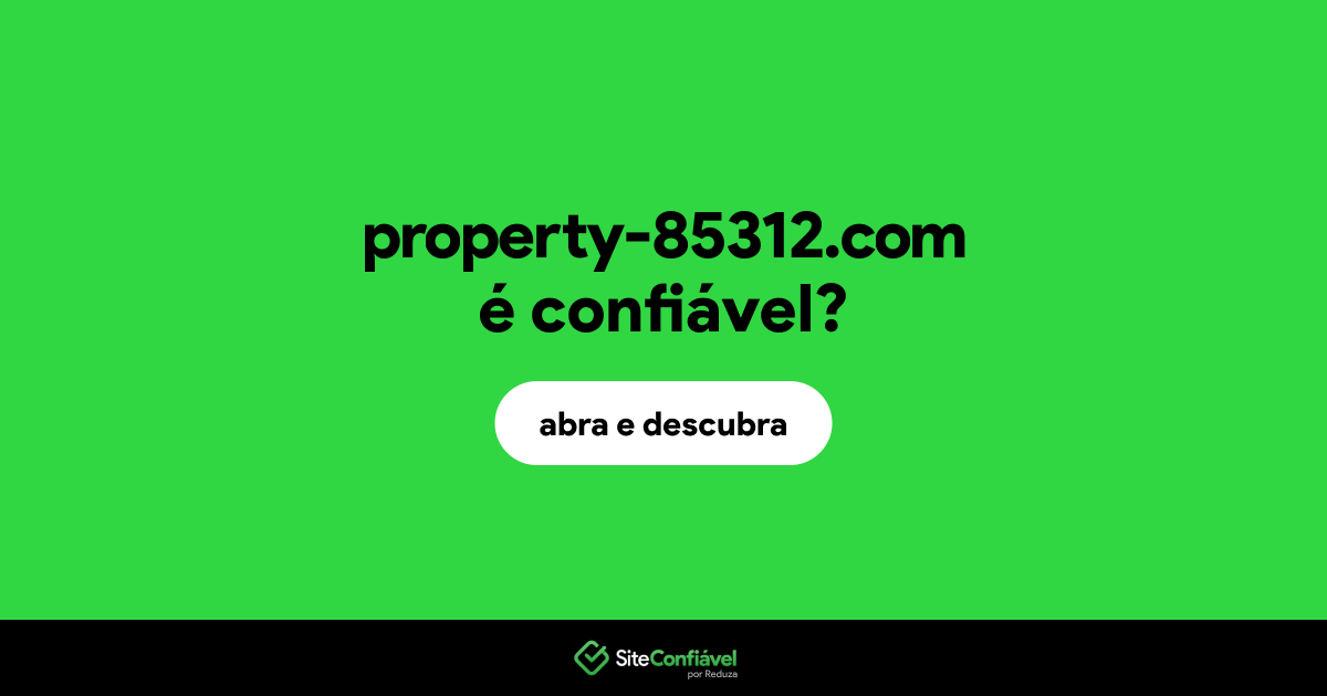 O site property-85312.com é confiável?
