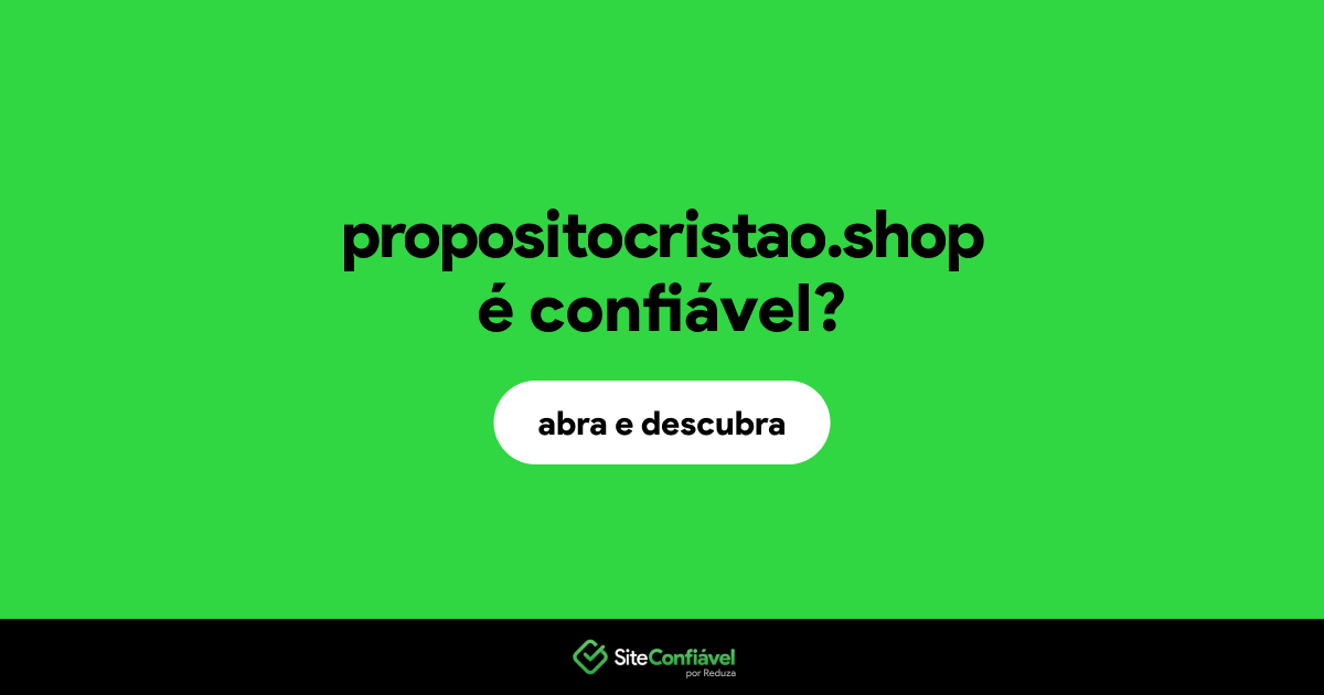 O site propositocristao.shop é confiável?