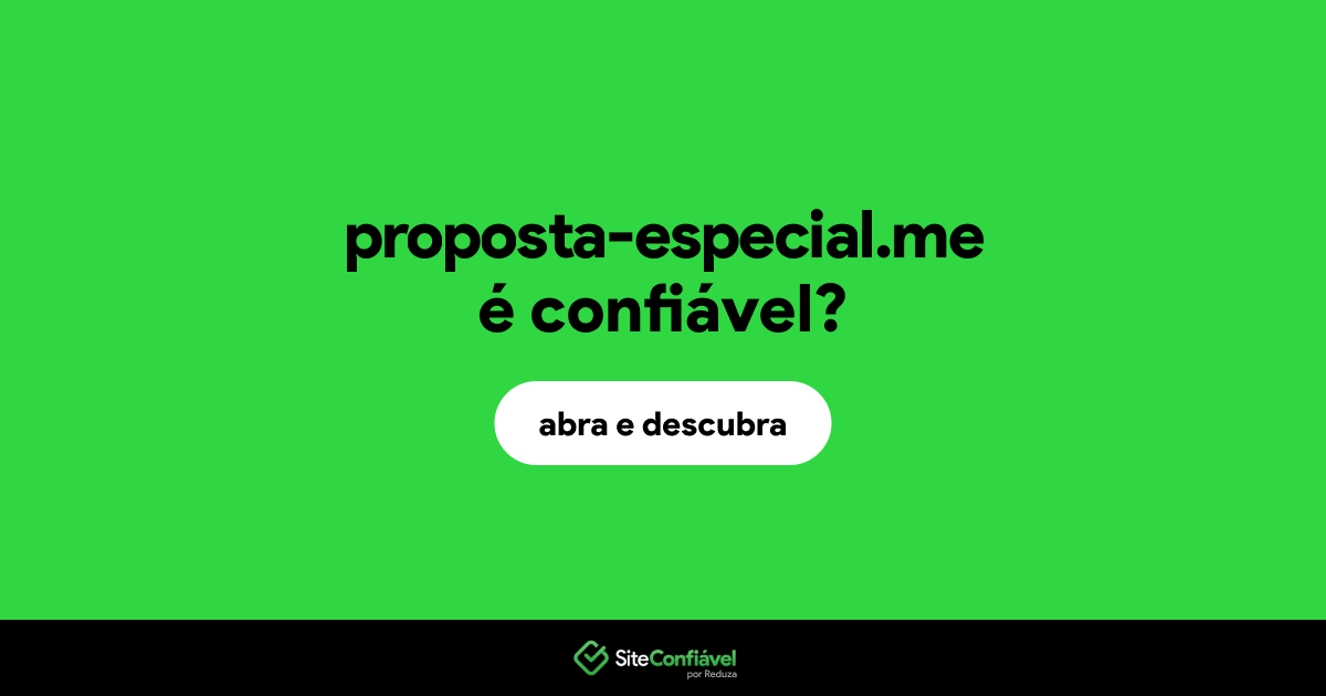 O site proposta-especial.me é confiável?