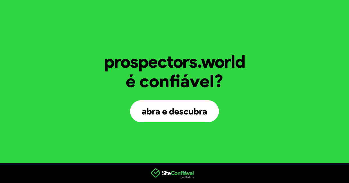 O site prospectors.world é confiável?
