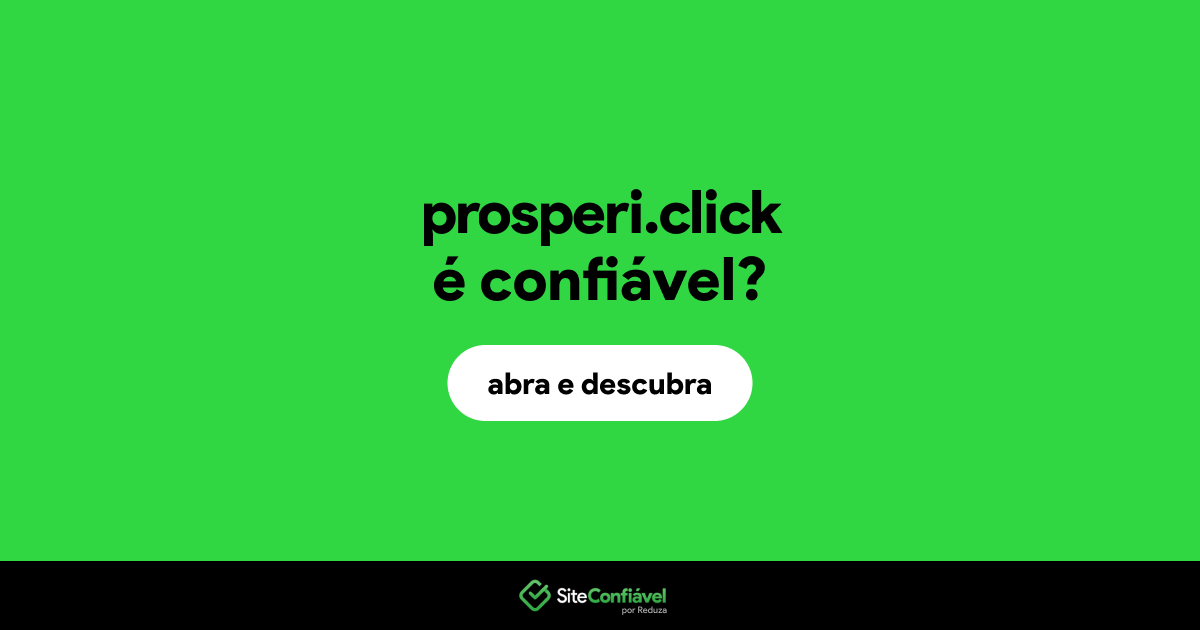 O site prosperi.click é confiável?