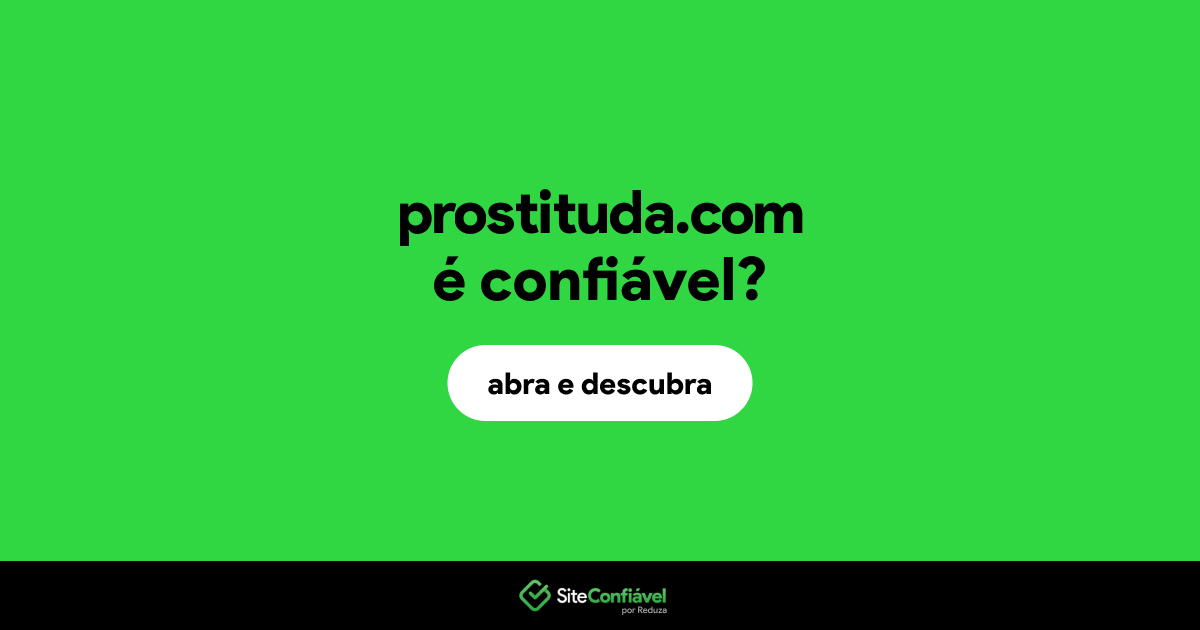 O site prostituda.com é confiável?
