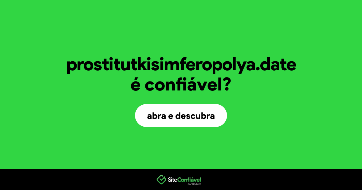 O site prostitutkisimferopolya.date é confiável?