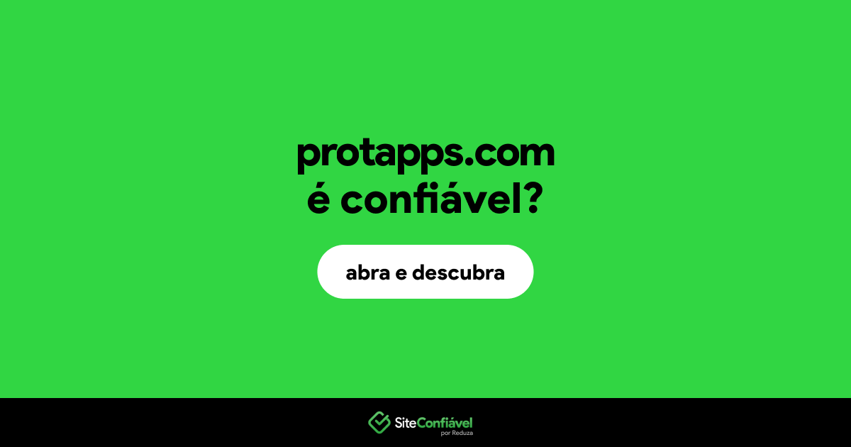 O site protapps.com é confiável?
