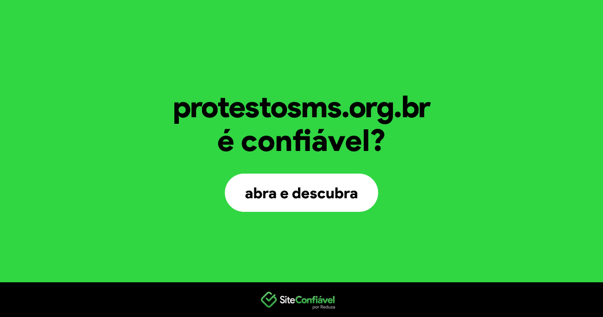 O site protestosms.org.br é confiável?