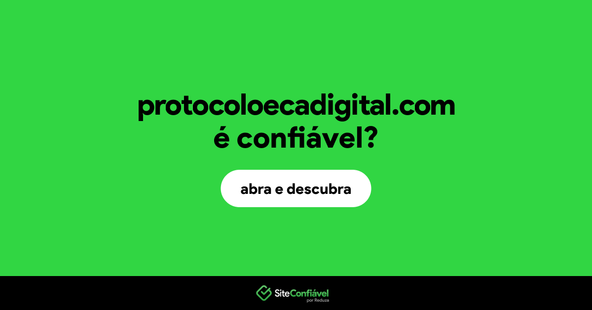 O site protocoloecadigital.com é confiável?