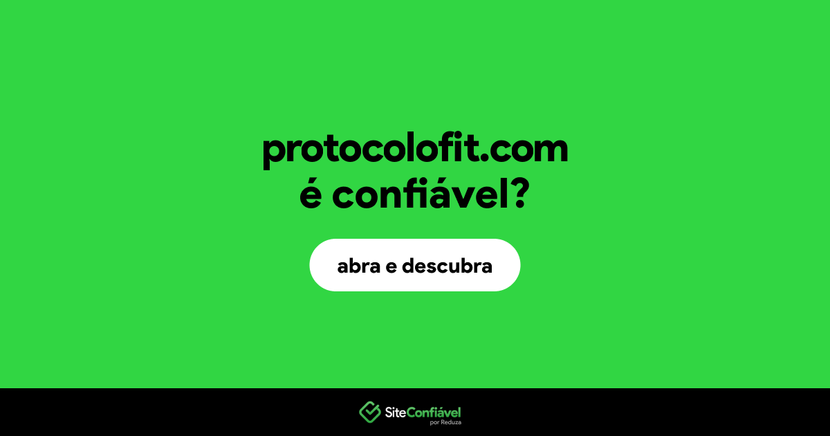 O site protocolofit.com é confiável?