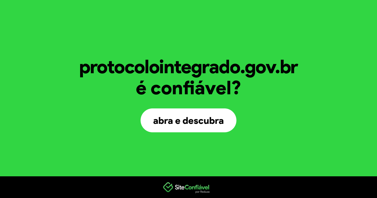 O site protocolointegrado.gov.br é confiável?