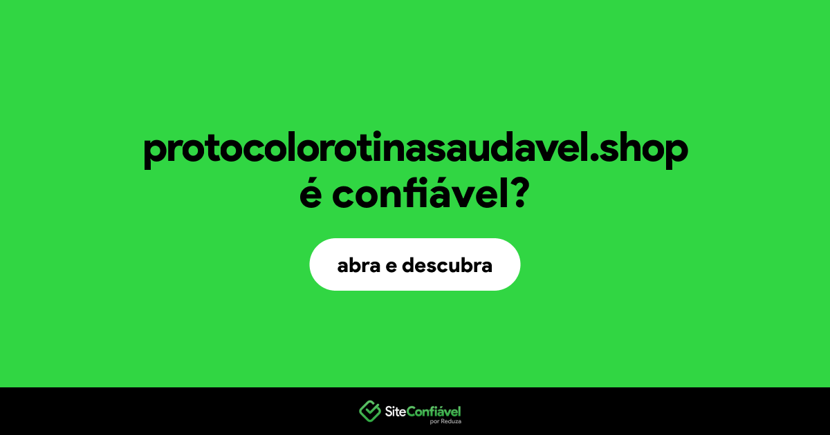 O site protocolorotinasaudavel.shop é confiável?
