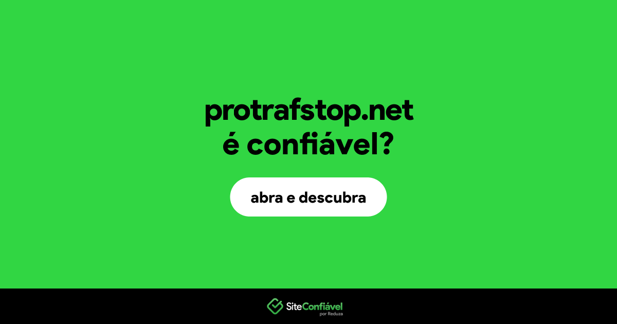 O site protrafstop.net é confiável?