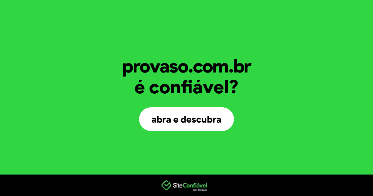 O site provaso.com.br é confiável?
