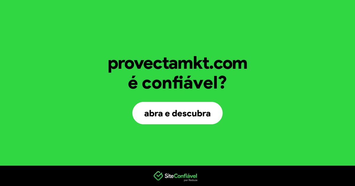 O site provectamkt.com é confiável?