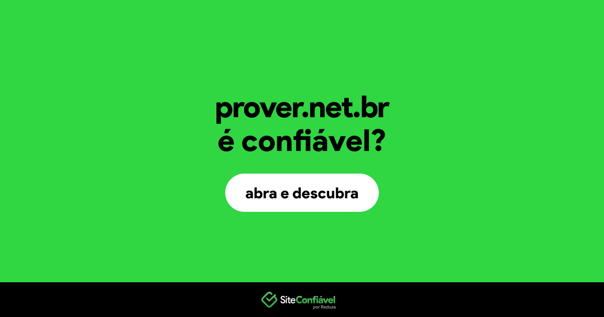 O site prover.net.br é confiável?