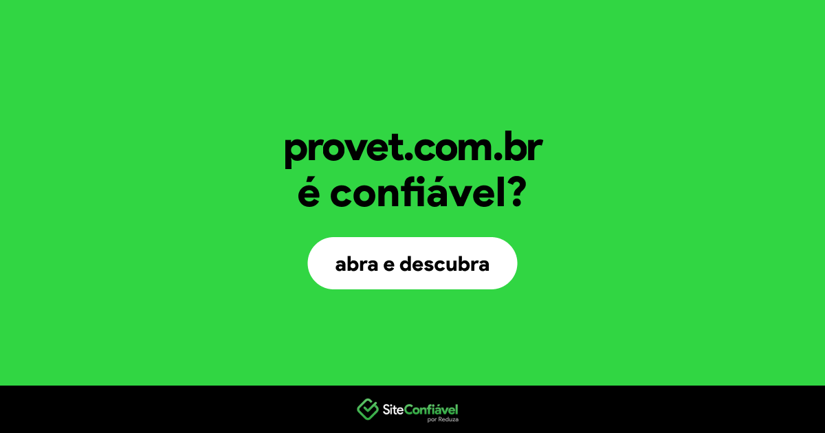 O site provet.com.br é confiável?