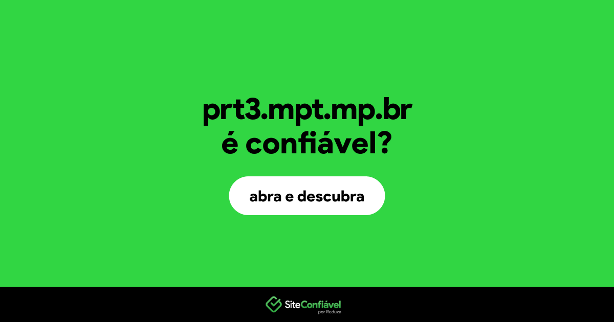 O site prt3.mpt.mp.br é confiável?