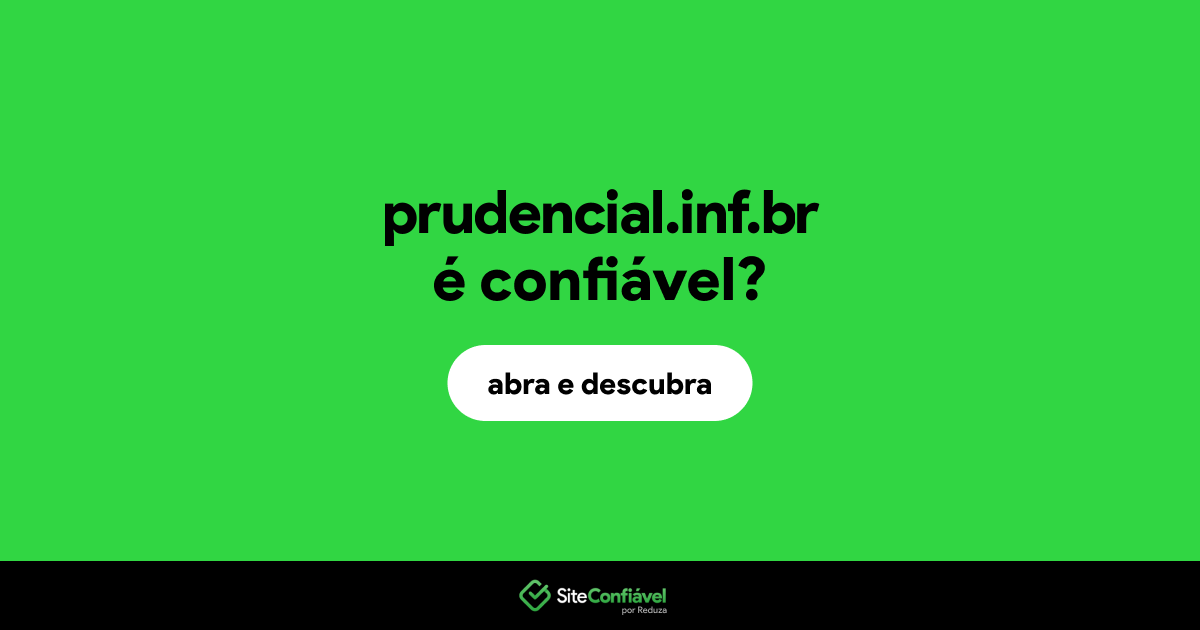 O site prudencial.inf.br é confiável?