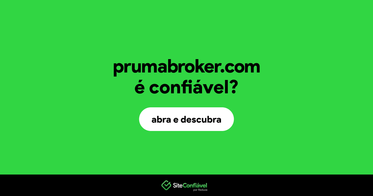 O site prumabroker.com é confiável?