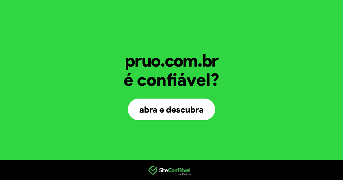 O site pruo.com.br é confiável?