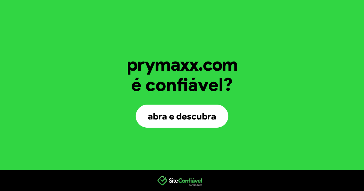 O site prymaxx.com é confiável?