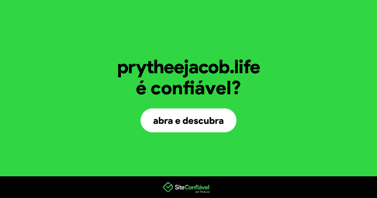 O site prytheejacob.life é confiável?