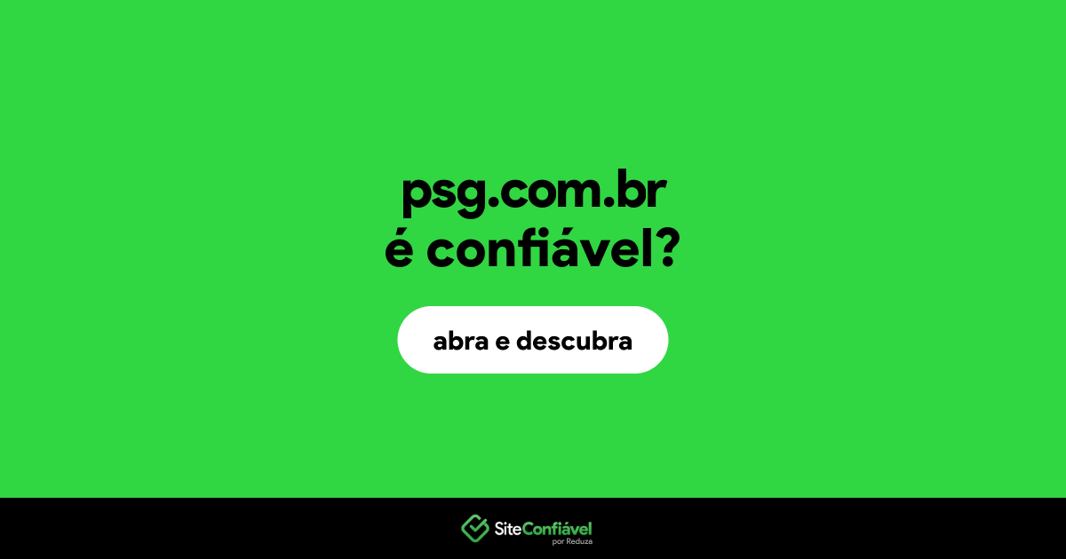 O site psg.com.br é confiável?
