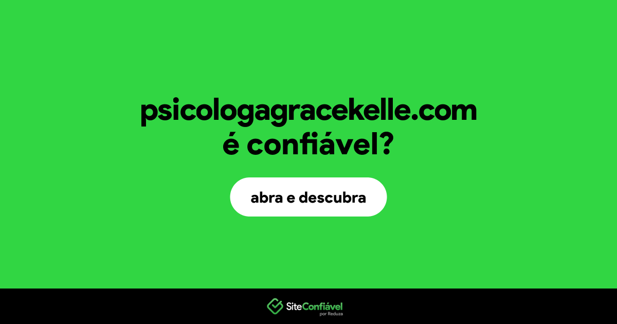 O site psicologagracekelle.com é confiável?