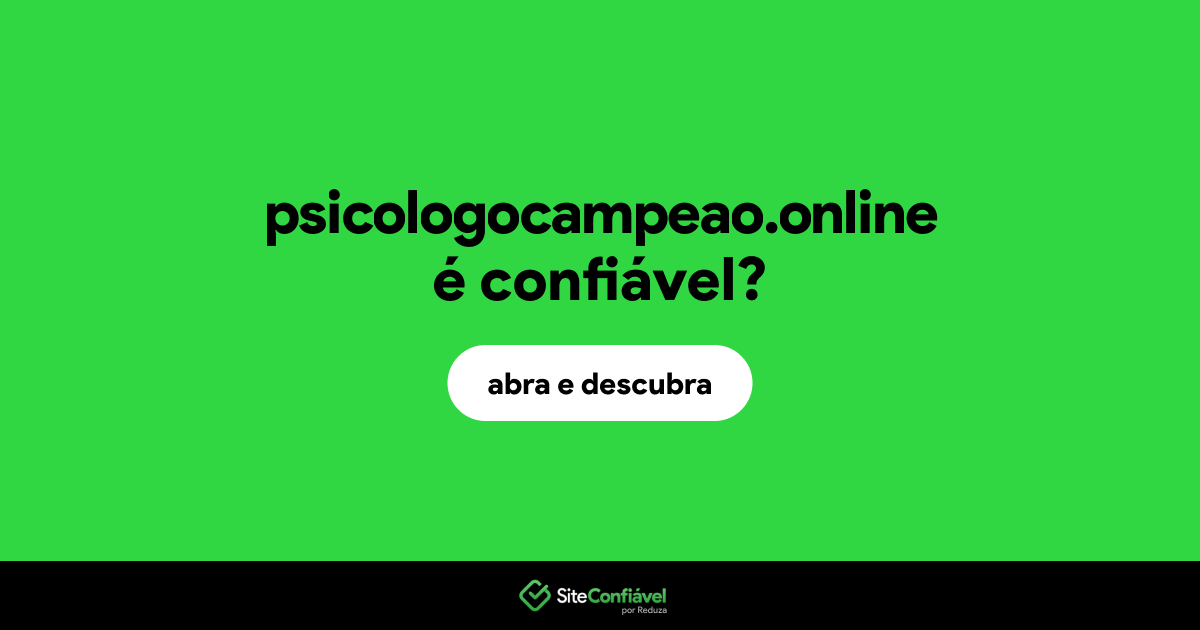 O site psicologocampeao.online é confiável?